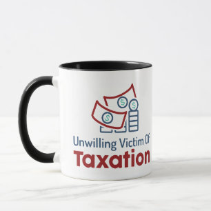 Unwilliger Steueropfer Tasse