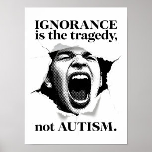 Unwissenheit ist die Tragödie, nicht Autismus - Zi Poster