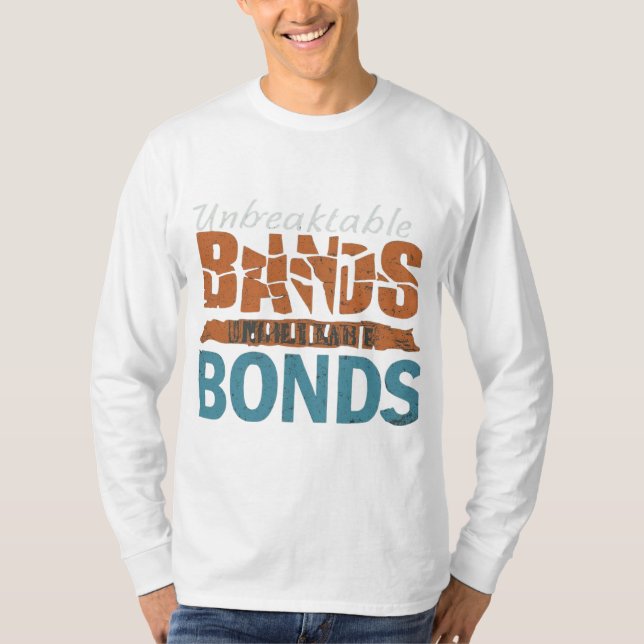 Unzerbrechliche Anleihen bedeuten T-Shirt (Vorderseite)