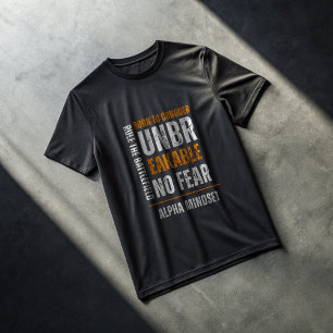 Unzerbrechlicher Alpha Mindset T - Shirt - Savage