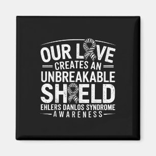 Unzerbrechliches Schild Eds Ehlers Danlos Syndrom  Magnet