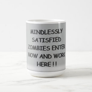 Unzufrieden stellende Zombies-Tasse Kaffeetasse