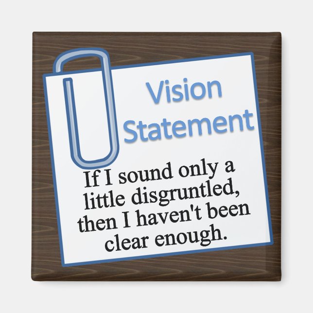 Unzufriedener Arbeitnehmer Magnet (Vorne)