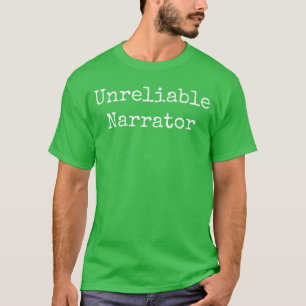 Unzuverlässiger Erzähler Literarisches Buch Au Büc T-Shirt