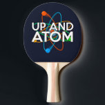 UP AND ATOM Fun Science Tischtennis Schläger<br><div class="desc">Ein cooles,  trendiges und lustiges,  wissenschaftlich inspiriert Design. Das ideale Geschenk für alle Naturwissenschaftler,  Naturwissenschaftler,  Labrador-Techniker,  Naturwissenschaftler,  kurz,  alle Wissenschaftsfreunde in Ihrem Leben (und das schließt Sie mit ein)! Design: Science Geekness© unter http://www.zazzle.com/sciencegeekness*</div>