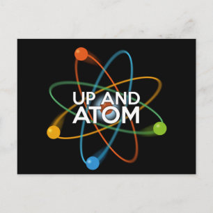 UP AND ATOM Science Joke Postkarte