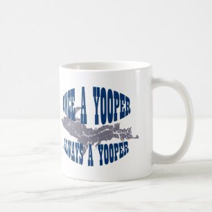 UP Michigan Immer Yooper Tasse