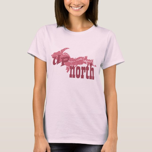 UP Michigan Yooper Up North Ladys Pink T - Shirt (Vorderseite)