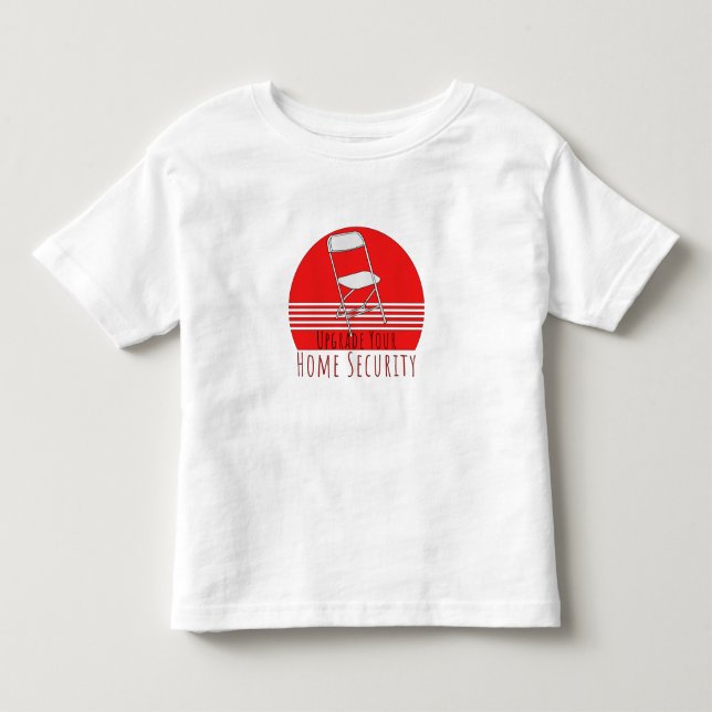 Upgrade der Zuhause-Sicherheit Kleinkind T-shirt (Vorderseite)