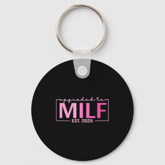 Upgraded To Milf Est 2025 Funny Birthday New Hot M Schlüsselanhänger