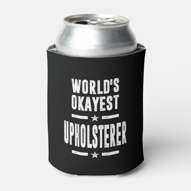Upholsterer Job Title Gift Dosenkühler (Kanne Vorderseite)