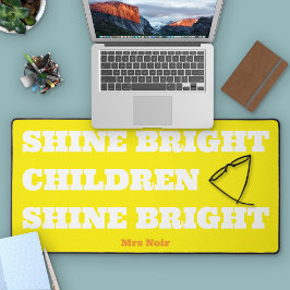 Uplifting Shine Bright Children Teacher Gift Schreibtischunterlage