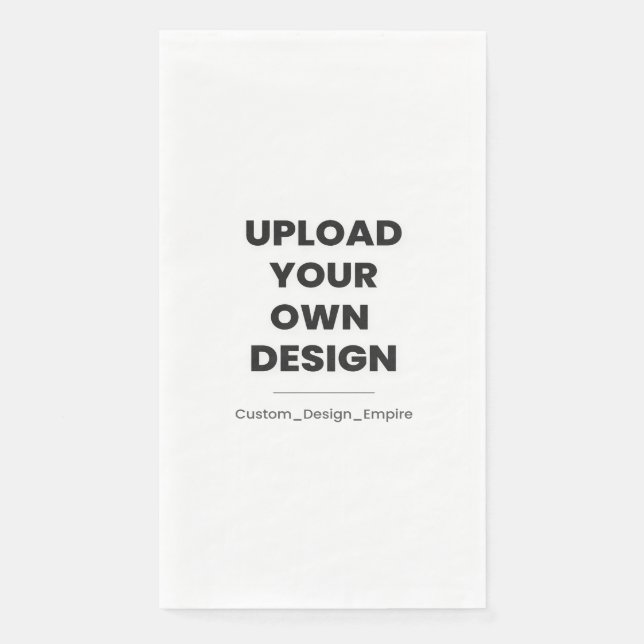 Upload Your Own Design Here | Custom Template Serviette (Vorderseite)