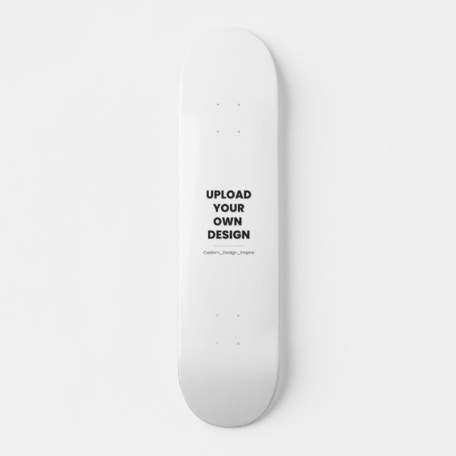 Upload Your Own Design Here | Custom Template Skateboard (Vorne)