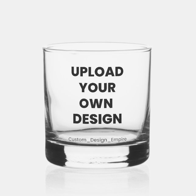 Upload Your Own Design Here | Custom Template Whiskyglas (Vorderseite)