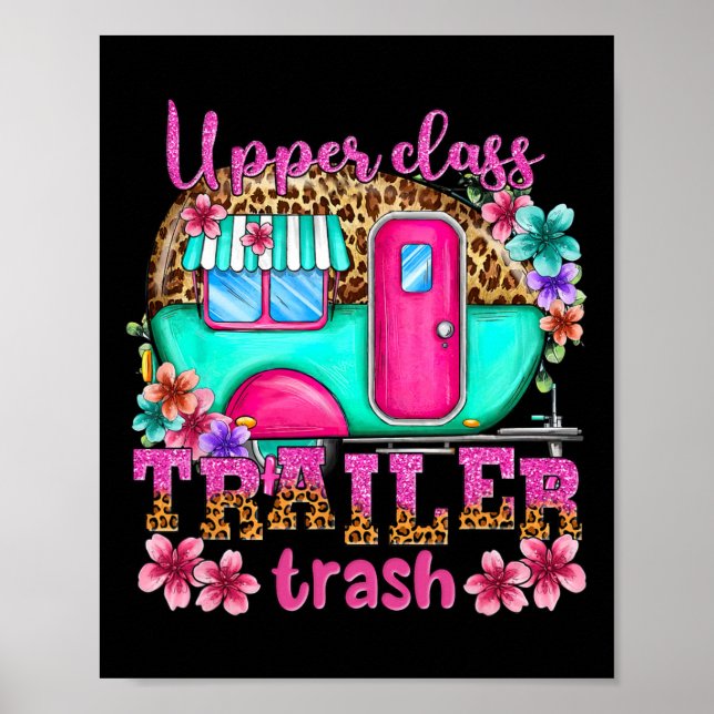 Upper Cl Trailer Müll Camping Erinnerungen machen  Poster (Vorne)