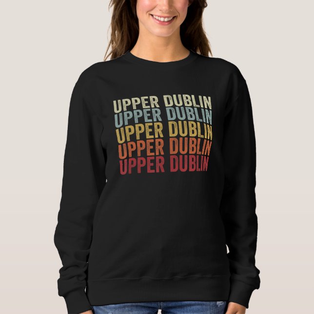 Upper Dublin Pennsylvania Upper Dublin PA Retro Vi Sweatshirt (Vorderseite)