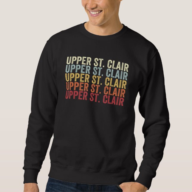 Upper St  Clair Pennsylvania Upper St  Clair PA Vi Sweatshirt (Vorderseite)