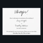 "Upps!" Humorvolle verspätete Hochzeitserklärung Einladung<br><div class="desc">Hier ist eine einfache Karte, um Ihre Gäste zu benachrichtigen, wenn es notwendig wird, Ihre Hochzeit zu ändern ... während der behalt der Stimmung Licht. Verwenden Sie die Vorlagenfelder, um Ihre persönlichen Daten hinzuzufügen und dieses einzigartige, moderne Design zu Ihrem eigenen zu machen. Der weiße Hintergrund kann in eine beliebige...</div>