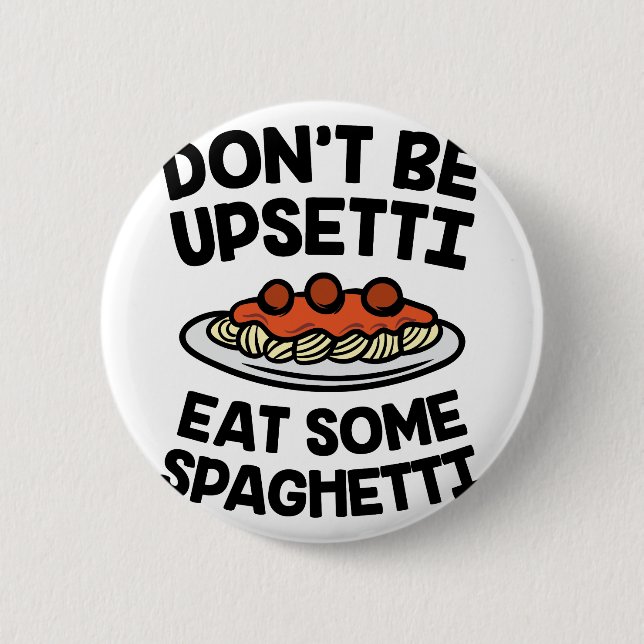 Upsetti Spaghettis Button (Vorderseite)