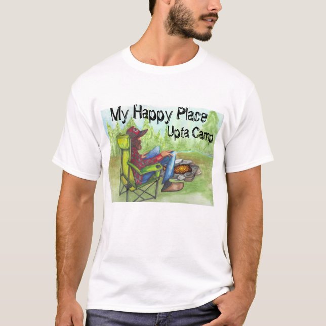 "Upta Camp" am Lagerfeuer Mein glücklicher Ort T-Shirt (Vorderseite)