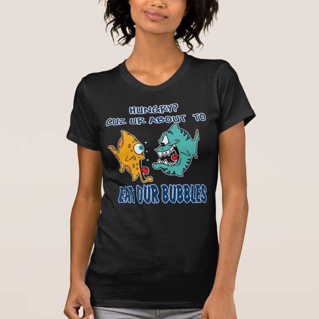 Ur ungefähr, zum unserer Blasen zu essen T-Shirt (Vorderseite)