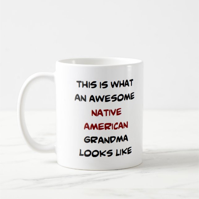 Ureinwohner Amerikas, Oma, phantastisch Kaffeetasse (Links)