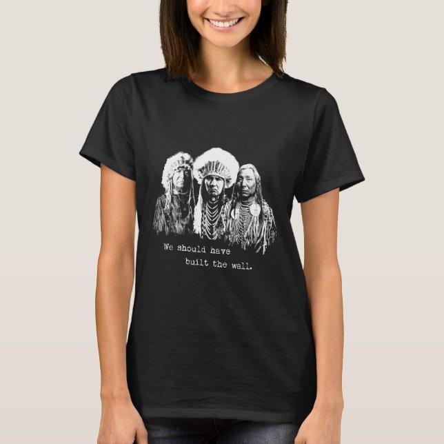 Ureinwohner-einwandernde Immigration errichtete T-Shirt (Vorderseite)