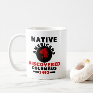 Ureinwohner entdeckten Columbus Kaffeetasse