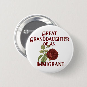 Urenkelin eines Immigranten (anpassbar) Button
