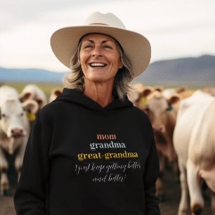 Urgroßmutter Cute Better & Better Hoodie