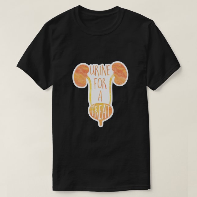 Urin für eine Leckerei! Funny Medical Pub T-Shirt (Design vorne)