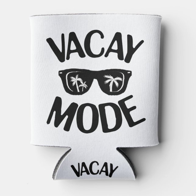 Urlaub Art Vacay Modus Word Text Kunst Dosenkühler (Vorderseite)