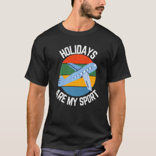 Urlaub ist mein Sport, Flieger T-Shirt