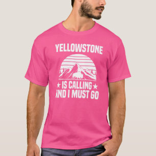 Urlaub Nationalpark Yellowstone ruft Ich Mu T-Shirt