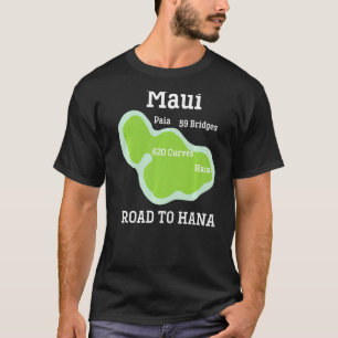 Urlaub Souvenir Maui Hawaii Hana Urlaub T-Shirt