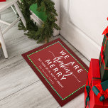 Urlaub Spaß Funny Fußmatte<br><div class="desc">Funny "Wir sind fröhlich, aber einige von uns nicht so hell" Weihnachtsfeiertag Türmatte.</div>