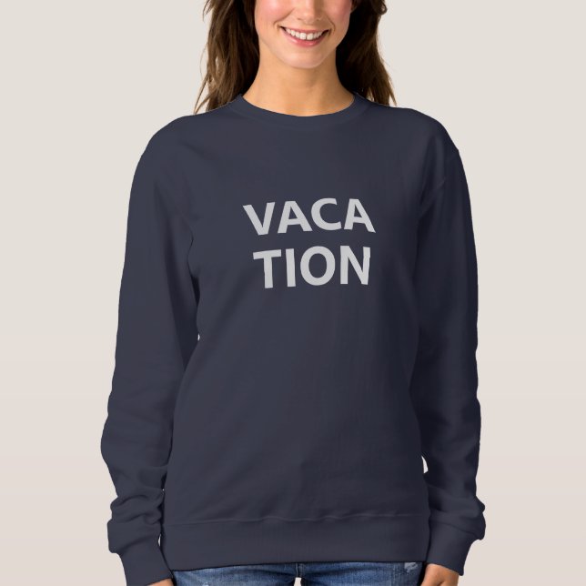 Urlaub Sweatshirt (Vorderseite)