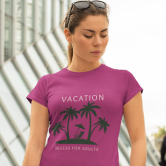 Urlaub - Zugang für Erwachsene T-Shirt