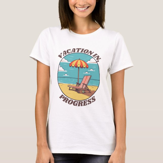 Urlaubsfortschritt Laid-Back Summer Beach T-Shirt (Vorderseite)