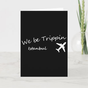 Urlaubsshirt We Be Trippin Reiseziel Ista Karte