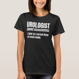Urologe Noun Urinary Tract Doctor Genitura T-Shirt