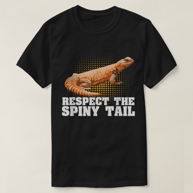 Uromasty Respect The Spiny Tail Funny Pet Dabb Liz T-Shirt (Design vorne)
