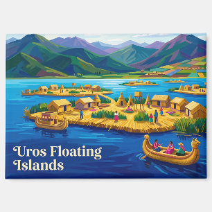 Uros Schwimmende Inseln Peru Magnet