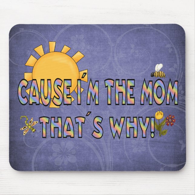 Ursache I´m die Mama Mousepad (Vorne)
