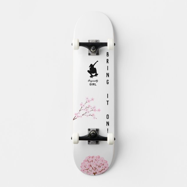 "Ursprünglich Girl" Skateboard "Bring it On!" (Vorderseite)