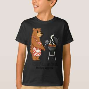 Ursu La Gratar Mici cu Mustar Mititei Lustig T-Shirt