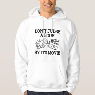 Urteile ein Buch nicht nach seinem Film Hoodie
