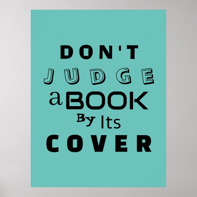 "Urteile ein Buch nicht nach seiner Abdeckung" Ins Poster (Vorne)