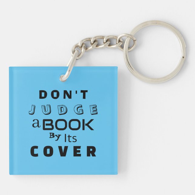 "Urteile nicht über ein Buch nach seinem Cover" Sk Schlüsselanhänger (Rückseite)
